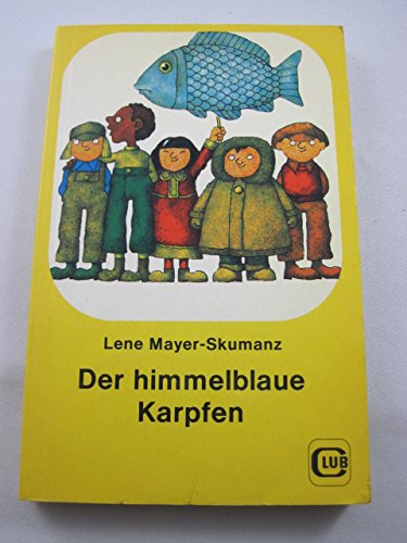 Beispielbild fr Der himmelblaue Karpfen zum Verkauf von medimops