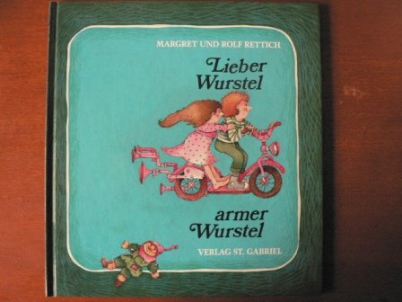 Beispielbild fr Lieber Wurstel, armer Wurstel. zum Verkauf von Steamhead Records & Books