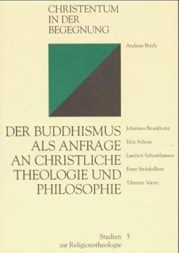 Beispielbild fr Der Buddhismus als Anfrage an christliche Theologie und Philosophie (Studien zur Religionstheologie). zum Verkauf von INGARDIO