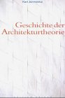 Stock image for Geschichte der Architekturtheorie for sale by medimops