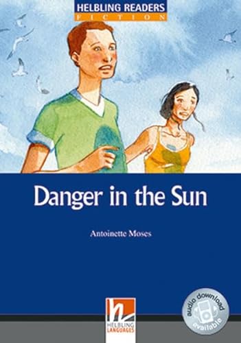 Imagen de archivo de Danger in the Sun, Class Set: Helbling Readers Blue Series / Level 5 (B1) a la venta por medimops