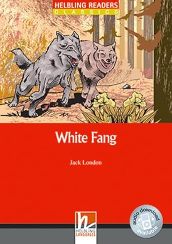 Stock image for White Fang, Class Set: Helbling Readers Red Series / Level 3 (A2) for sale by medimops