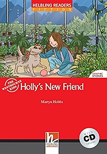 Beispielbild fr Holly's New Friend, mit 1 Audio-CD: Helbling Readers Red Series / Level 1 (A1) zum Verkauf von medimops