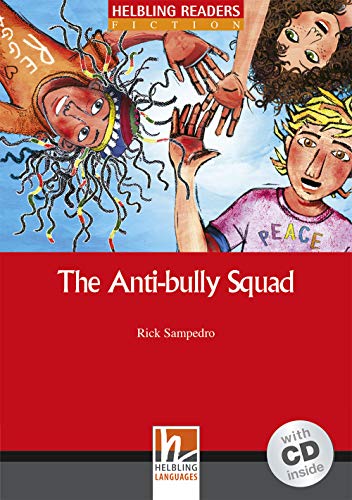 Beispielbild fr The Anti-bully Squad. Helbling Readers Red Series - Fiction Original Stories. Registrazione in inglese britannico. Level A1/A2. Con espansio zum Verkauf von Ammareal