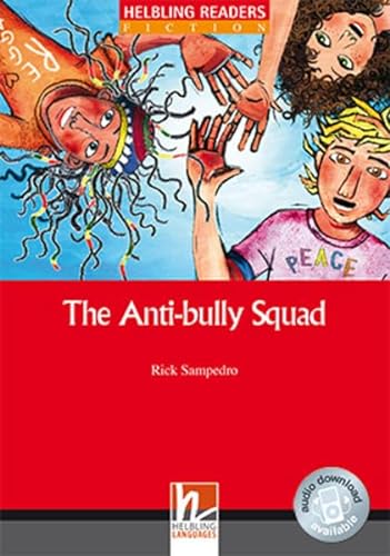 Beispielbild fr The Anti-bully Squad, Class Set: Helbling Readers Red Series / Level 2 (A1/A2) zum Verkauf von medimops