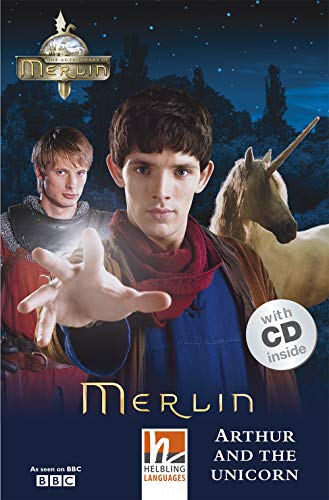 Stock image for The Adventures of Merlin, mit 1 Audio-CD: Arthur and the Unicorn, Helbling Readers Movies / Level 2 (A1/A2) (Helbling Readers Fiction) for sale by medimops