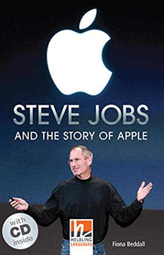 9783852727066: Steve Jobs and the story of Apple con audio CD. Level 4. A2/B1