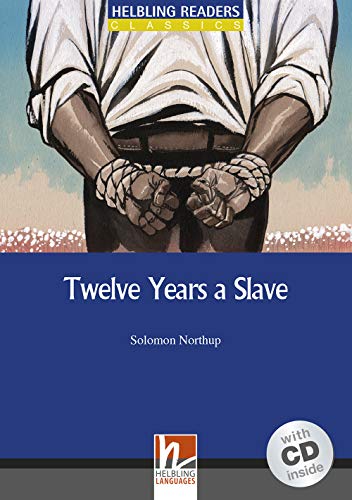 Imagen de archivo de Twelve Years a Slave (Helbling Readers Classics) a la venta por medimops