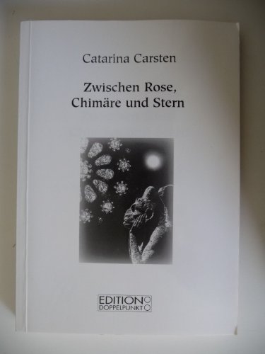 Beispielbild fr Zwischen Rose, Chimre und Stern. Lyrik zum Verkauf von Buchmarie