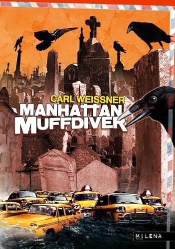 Manhattan Muffdiver: Meldungen aus New York (9783852861890) by Weissner, Carl