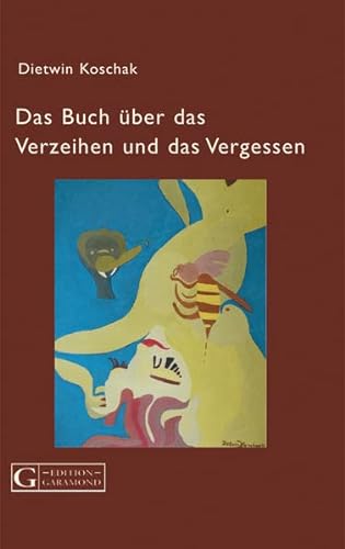 Stock image for Das Buch ber das Verzeihen und das Vergessen: Lyrische Prosa for sale by medimops