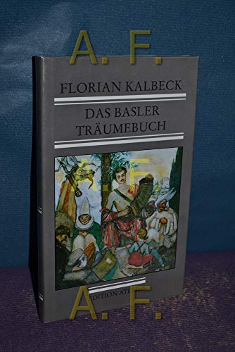 9783853080351: Das Basler Träumebuch: Gedichte, Geschichten, Marionetten und Karikaturen 1939-1945 (German Edition)