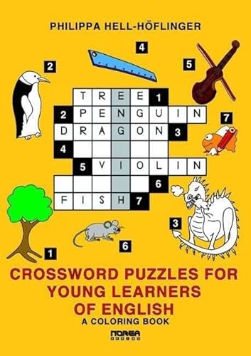 Crossword Puzzles for Young Learners of English: A Coloring Book (Sprachenlernen mit Kreuzworträtseln) - Philippa Hell-Höflinger