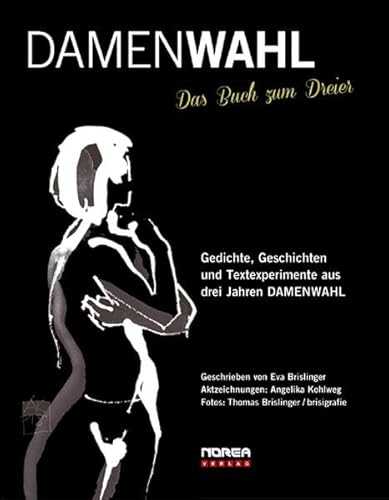 Stock image for DAMENWAHL: Das Buch zum Dreier for sale by medimops