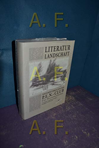 Stock image for Literatur Landschaft - Niedersterreichischer P.E.N. - Club, Eine Bestandsaufnahme for sale by AMSELBEIN - Antiquariat und Neubuch