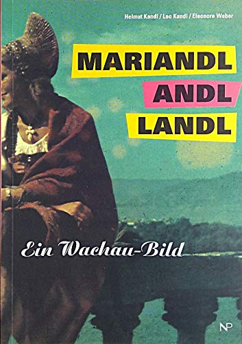 Beispielbild fr Mariandl Andl Landl. Ein Wachau- Bild zum Verkauf von medimops