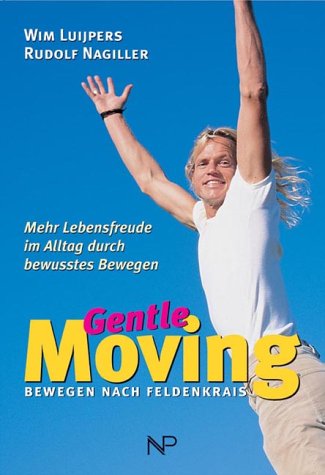 9783853261064: Gentle Moving by Luijpers, Wim; Nagiller, Rudolf