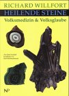 Imagen de archivo de Heilende Steine. Volksmedizin und Volksglaube a la venta por medimops