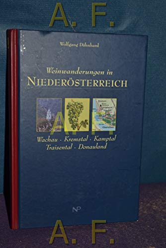 Beispielbild fr Weinwanderungen in Niedersterreich, Wachau, Kremstal, Kamptal, Traisental, Donautal zum Verkauf von medimops