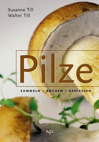 Beispielbild fr Pilze. Sammeln - kochen - genieen zum Verkauf von medimops