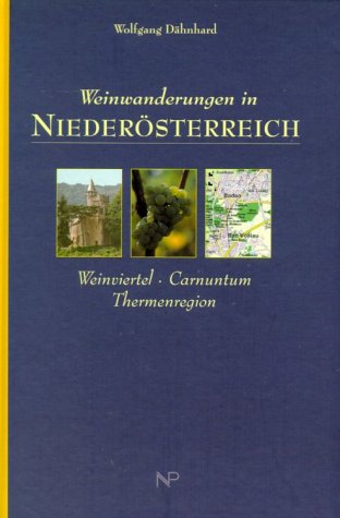 Beispielbild fr Weinwanderungen in Niedersterreich, Weinviertel, Carnuntum, Thermenregion zum Verkauf von medimops