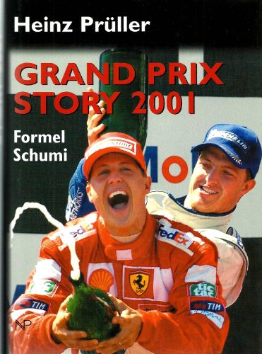 9783853261972: Grand Prix Story 2001. Formel Schumi