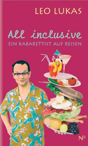 Beispielbild fr All inclusive. Ein Kabarettist auf Reisen zum Verkauf von medimops