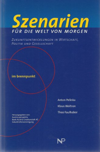 9783853262290: Szenarien fr die Welt von morgen: Zukunftsentwicklungen in Wirtschaft, Politik und Gesellschaft