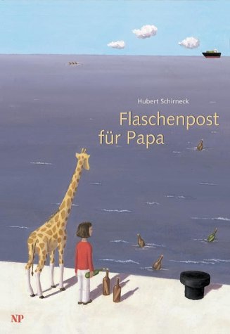 Flaschenpost fÃ¼r Papa (9783853262788) by Hubert Schirneck