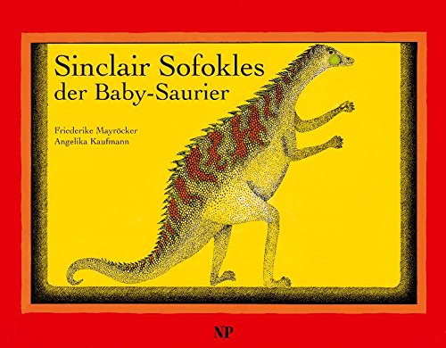 Beispielbild fr Sinclair Sofokles der Baby-Saurier. zum Verkauf von Antiquariat Luechinger