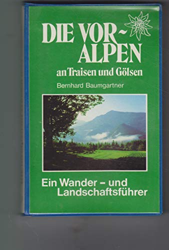 9783853264218: Die Voralpen an Traisen und Glsen.. Ein Wander- und Landschaftsfhrer.
