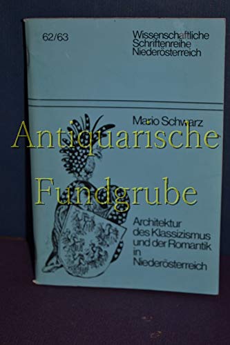 Beispielbild fr Architektur des Klassizismus und der Romantik in Niedersterreich zum Verkauf von medimops