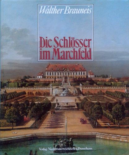 Beispielbild fr Die Schlsser im Marchfeld zum Verkauf von Antiquariat Buchtip Vera Eder-Haumer