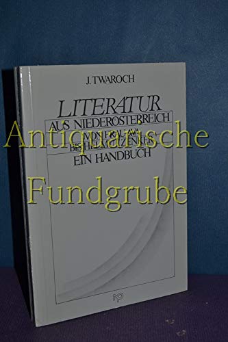 9783853266830: Literatur aus Niedersterreich. Ein Handbuch - Twaroch, Johannes