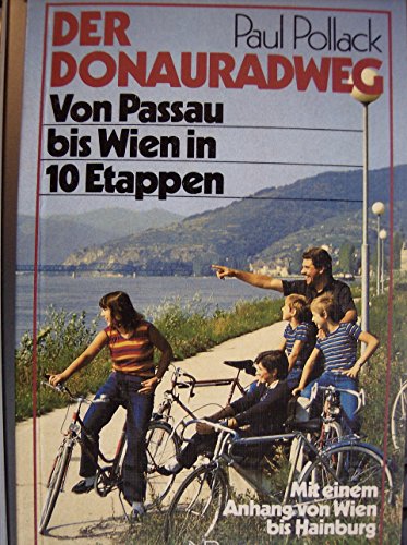 Stock image for Der Donauradweg. Von Passau bis Wien in 10 Etappen for sale by medimops