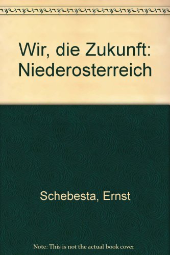 Wir - die Zukunft. Niederösterreich.