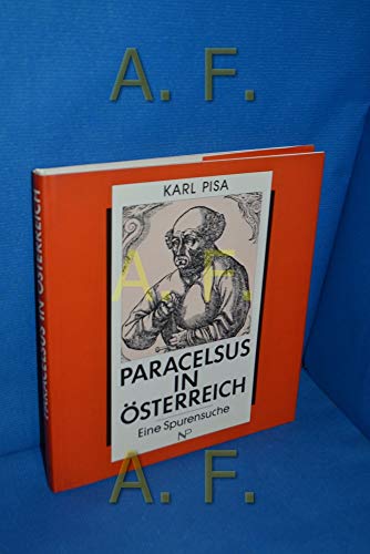 Paracelsus in Österreich - Eine Spurensuche