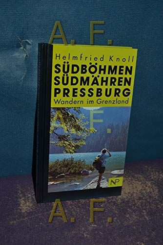 Imagen de archivo de Wandern im Grenzland. Sdbhmen - Sdmhren - Pressburg und Umgebung a la venta por medimops
