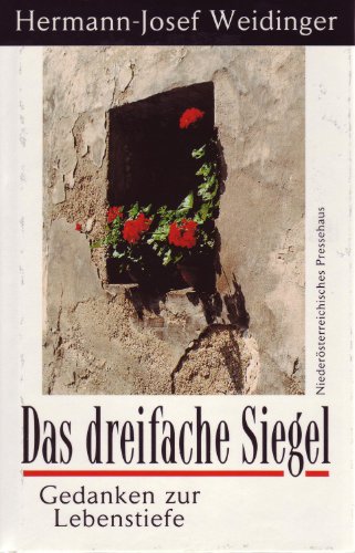 Stock image for Das dreifache Siegel. Gedanken zur Lebenstiefe for sale by medimops
