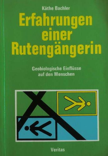 Imagen de archivo de Erfahrungen einer Rutengngerin: Geobiologische Einflsse auf den Menschen a la venta por medimops