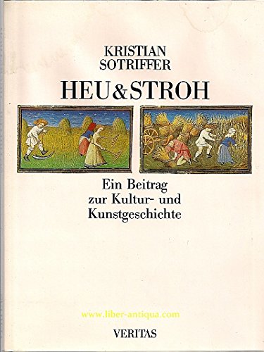 Beispielbild fr Heu and Stroh. Ein Beitrag zur Kultur- und Kunstgeschichte zum Verkauf von medimops