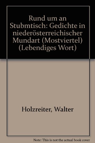 9783853396001: Rund um an Stubmtisch - Gedichte in niedersterreichischer Mundart