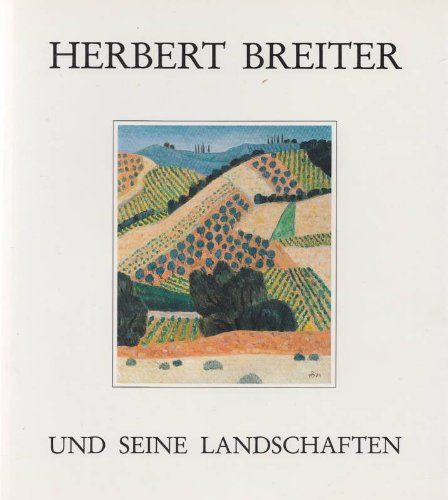 Herbert Breiter und seine Landschaften.