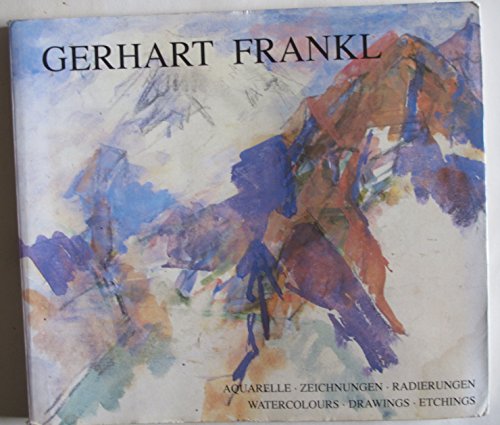 Stock image for Gerhart Frankl (1901 - 1965) Aquarelle. Zeichnungen, Radierungen, (Watercolours, Drawings, Etchings) for sale by Literary Cat Books