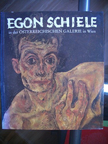 Stock image for Egon Schiele 1880-1918 in der sterreichischen Galerie in Wien for sale by medimops