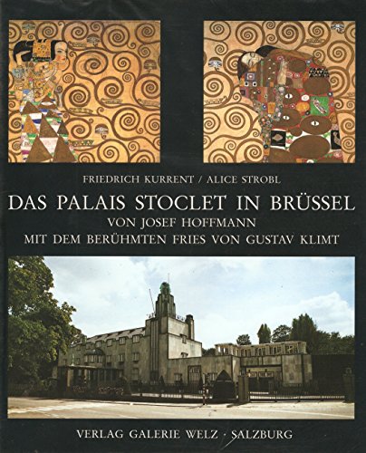 9783853491621: Das Palais Stoclet in Brüssel: Von Josef Hofmann, mit dem berühmten Fries von Gustav Klimt (German Edition)