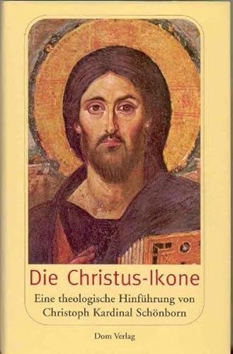 9783853511572: Die Christus Ikone: Eine theologische Hinfhrung