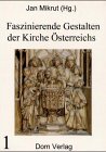 Beispielbild fr Mikrut, Bd.1 : Faszinierende Gestalten der Kirche sterreichs zum Verkauf von medimops