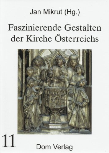 9783853511862: Faszinierende Gestalten der Kirche sterreichs