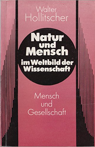 Mensch und Gesellschaft - Walter Hollitscher